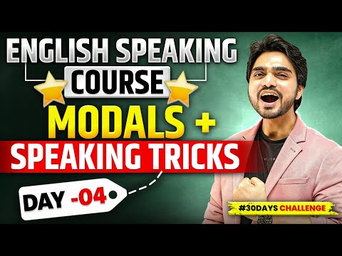 🔥 SPOKEN ENGLISH CLASS 4 | ENGLISH SPEAKING COURSE | MODALS & SPEAKING TRICKS | MODALS IN ENGLISH