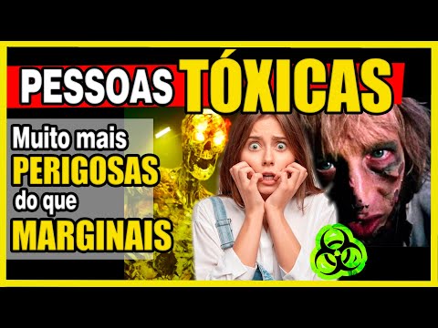 Pessoas TÓXICAS! A maior das AMEAÇAS