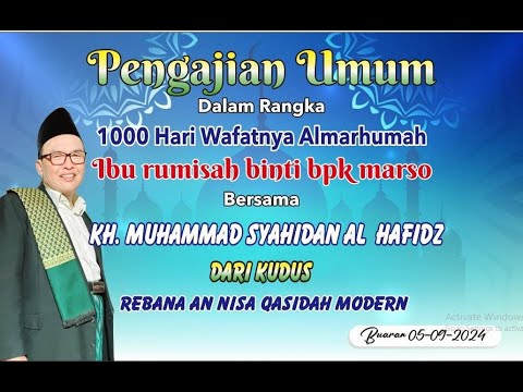 🔴LIVE PENGAJIAN - KH MUHAMMAD SYAHIDAN AL HAFIDZ - 1000 HARI IBU RUMISAH - BUARAN MAYONG JEPARA