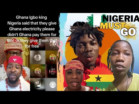 Ghana Igbo king Nigeria said that they give Ghana electricity please didn't Ghana pay question