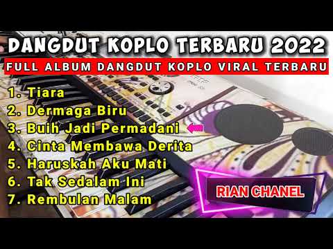 DANGDUT KOPLO VIRAL TERBARU 2023 TIARA DERMAGA BIRU HARUSKAH AKU MATI ORGEN TUNGGAL SAMPLING FULLBAS