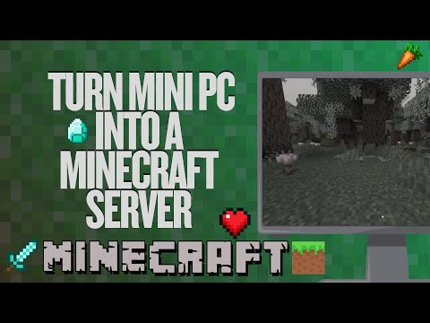 Turn Mini PC Into A Minecraft Server