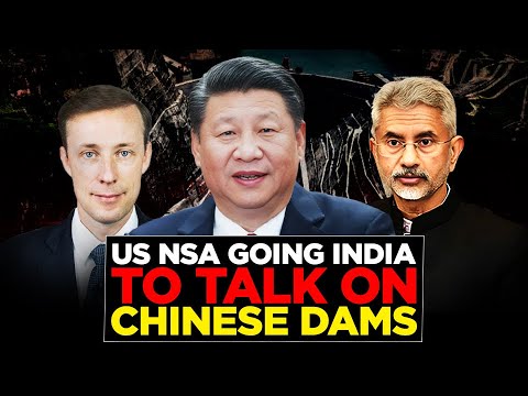 Jake Sullivan to visit India before Trump Takes Power:  India -US says Chinese dams to be discussed