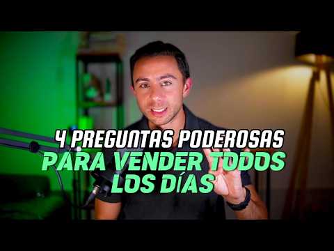 Las 4 Preguntas de Ventas mas poderosas para ser exitoso