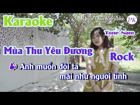 Karaoke Mùa Thu Yêu Đương | Rock | Tone Nam (F,Tp:135) | Quốc Dân Karaoke
