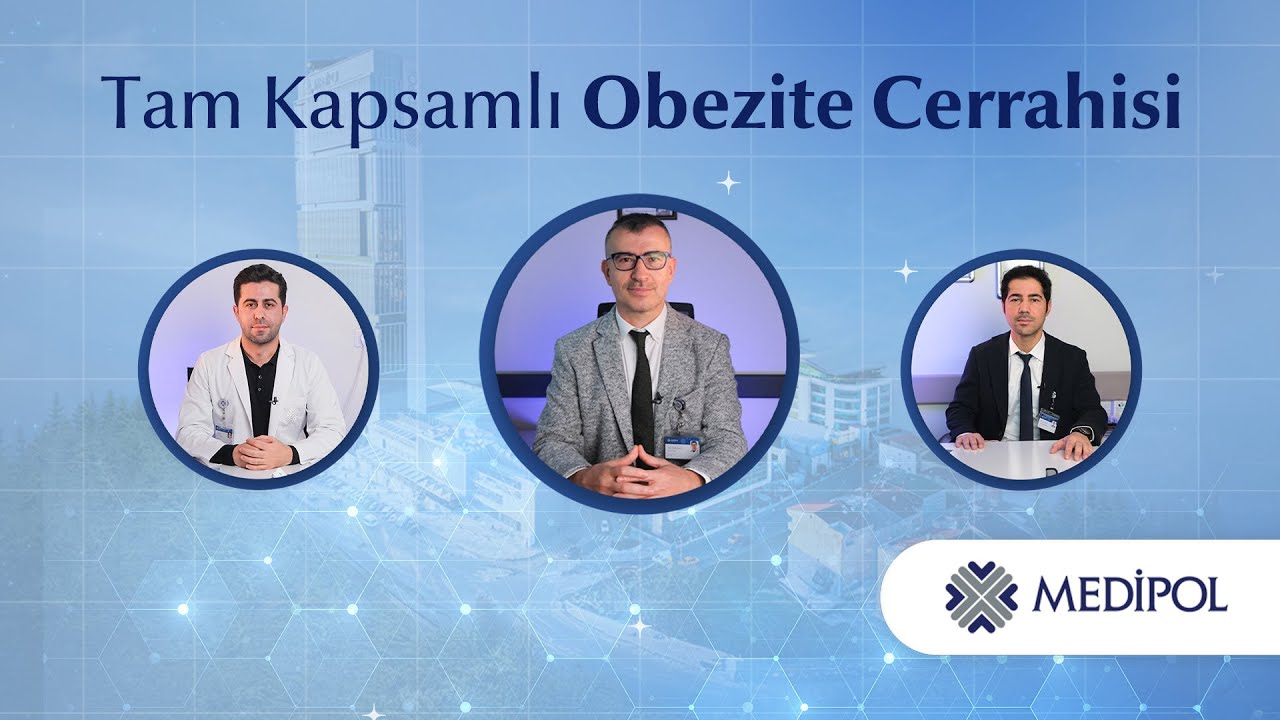 Tam Kapsamlı Obezite Cerrahisi