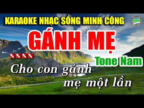 Karaoke Gánh Mẹ Nhạc Sống Trữ Tình Tone Nam Dễ Hát Nhất – Nhạc Sống Minh Công