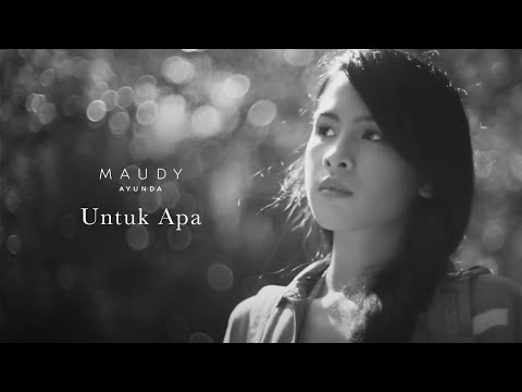 Maudy Ayunda - Untuk Apa | Official Music Video