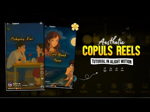 Aesthetic Copuls Reels Editing | Aesthetic Copuls Lyrics Video Edit In Alight Motion