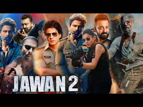 Jawan 2 Full Movie | Shah Rukh Khan | Nayanthara | Deepika Padukone | Atlee | Facts and Details