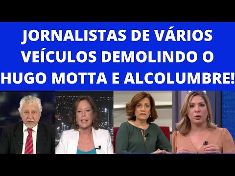 VEJA: JORNALISTAS DE VÁRIOS VEÍCULOS DE IMPRENSA DETONAM HUGO MOTTA E ALCOLUMBRE!