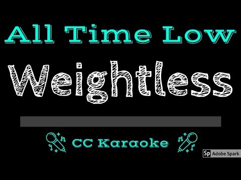 All Time Low • Weightless (CC) [Karaoke Instrumental Lyrics]