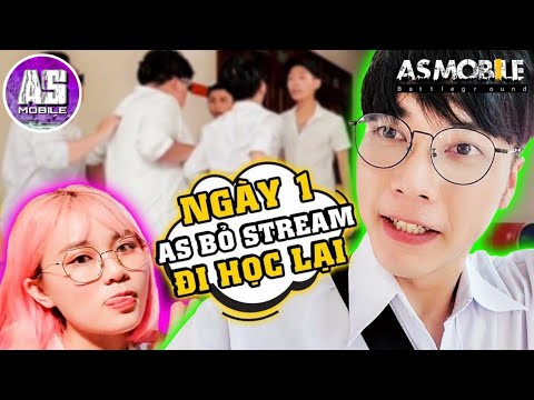 [AS Mobile Vlog] AS Bỏ Streamer Về Đi Học Lại | AS Mobile