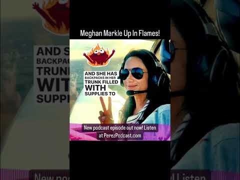 #Meghan Markle Up In Flames! | Perez Hilton