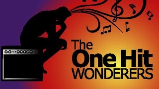 Introducing The ONE HIT Wonderers  [8 Song Live Performance]