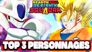 3 PERSONNAGES INDISPENSENBLES POUR MONTER EN RANKED SUR DRAGON BALL GEKISHIN SQUADRA !