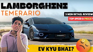 The all new LAMBORGHINI TEMERARIO || Firse lamborghini ki Electric😖? || Quick detail REVIEW