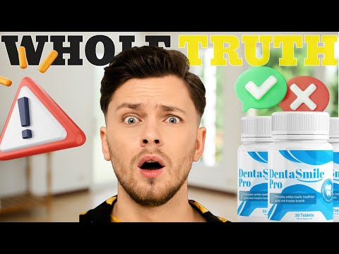 ✅DentaSmile Pro Review – ((Be Careful)) – DentaSmile Pro Supplement – DentaSmile Pro Oral Health