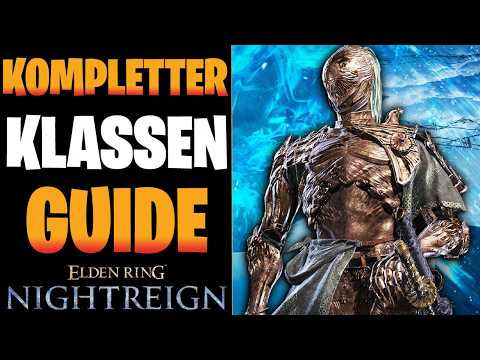 Kompletter Klassen Guide - Alle Charaktere erklärt in Elden Ring Nightreign