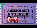 American Theater History and Impact