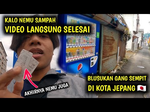 KATA SIAPA JEPANG ITU BERSIH || BLUSUKAN DI KOTA JEPANG BUAT NYARI SAMPAH