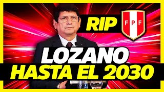 LOZANO REELEGIDO HASTA 2030: NADIE MÁS SE POSTULÓ | ¿QUÉ NECESITA EL FÚTBOL PERUANO?