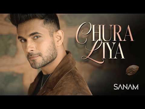 SANAM - Chura Liya I Valentine's Day Special