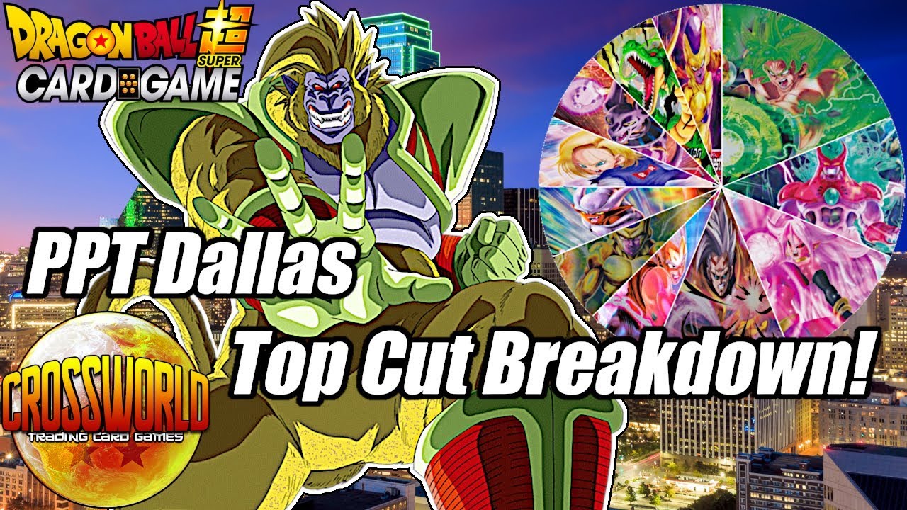 Pro-Play Tour Dallas Top Cut Breakdown & Meta Analysis! - Dragon Ball Super Card Game