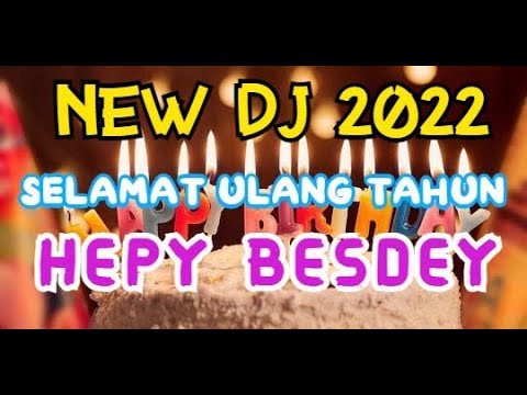 NEW DJ 2023 SELAMAT ULANG TAHUN - Enda Detuage
