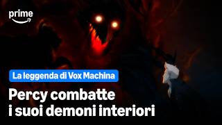 Percy combatte i suoi demoni interiori | La leggenda di Vox Machina