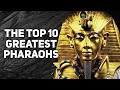 Exploring the Legacy of Ancient Egypt's Greatest Pharaohs