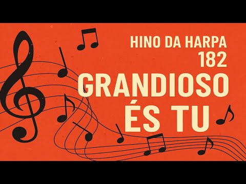Um Clássico da Harpa Cristã | Grandioso És Tu - (Vídeo Letra)