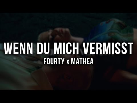 FOURTY x MATHEA - WENN DU MICH VERMISST [Lyrics]