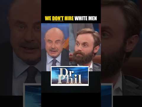 Company Policy: DO NOT hire white men! #DEI #drphil #woke