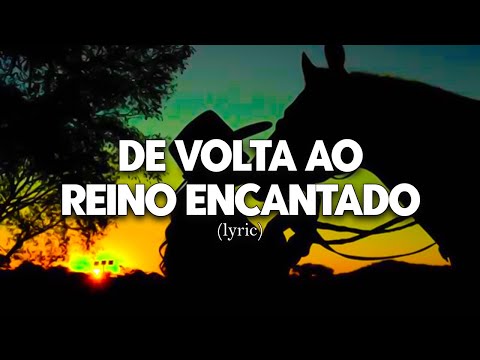 DE VOLTA AO REINO ENCANTADO [SELEÇÃO AS MELHORES] MODÃO DAS ANTIGAS - MODÃO DE VIOLA RAIZ