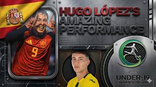 Hugo López's Performance in 2026 U-19 EURO