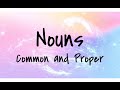 Exploring Common and Proper Nouns