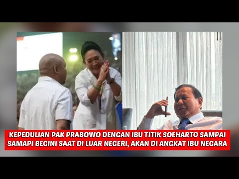 Di luar negeri pakprabowo sempatkan telepon ibu titik, menuju tahta ibu negara, keluarga dukung