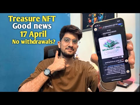 Treasure NFT NEW UPDATE GOOD NEWS ARE COMING? REALITY OF TREASURE NFT!