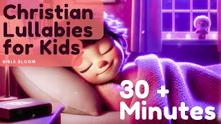 🌙 Peaceful Christian Lullabies for Babies & Kids – 40-Minute Soothing Sleep Music