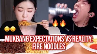 mukbang expectations vs. reality: FIRE NOODLES