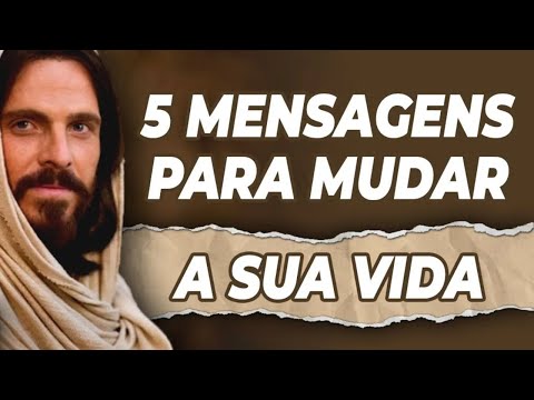 "5" (CINCO) MENSAGENS PARA MUDAR A SUA VIDA || Mensagem de Deus para Você!