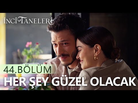 Cihan Kardeşine Umut Olacak Mı? - İnci Taneleri (44. Bölüm)