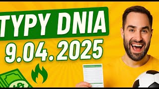 Typy dnia 9.04.2025 ⚽ Pewniaki na Ligę Mistrzów. Co dzisiaj obstawić na kuponie? 🤔