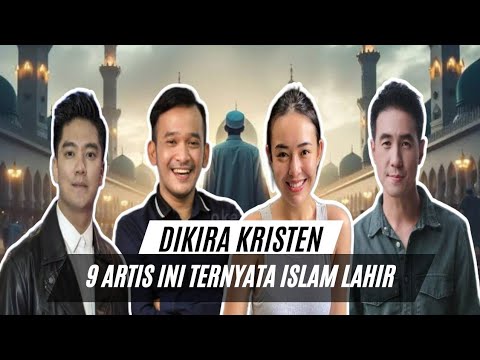 BUKAN KRISTEN! 9 ARTIS ini Ternyata Islam Dari Lahir