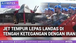 Jet Tempur Lepas Landas di Tengah Ketegangan dengan Iran, Adu Kekuatan Militer
