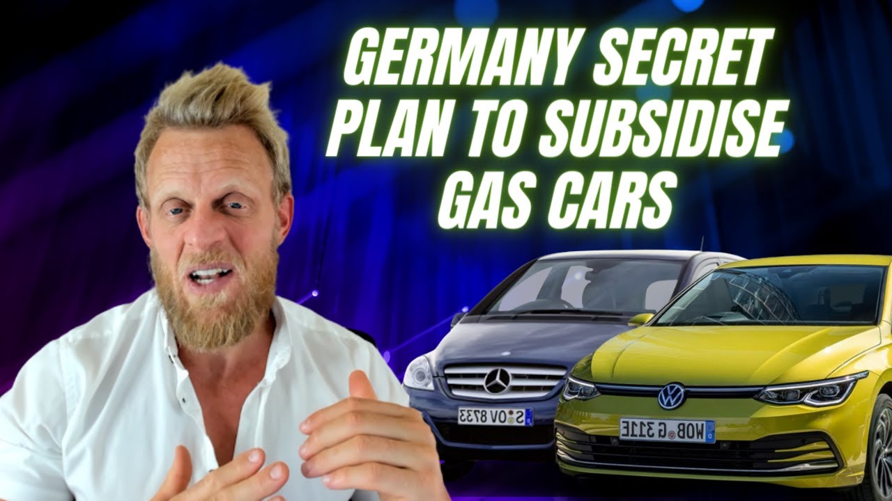 Germany’s INSANE gas car subsidy plan: claims “EVs are not the Future”