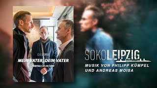 SOKO Leipzig - Folge "Mein Vater, Dein Vater" Filmmusik-Suite