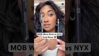IS NYX COLD BREW THE SAME SHADE AS MY LIPLINER WITH MOB IN WINE KNOT⁉️