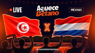AQUECE BETANO: TUNÍSIA X HOLANDA - COPA DO MUNDO DA FIFA 2026